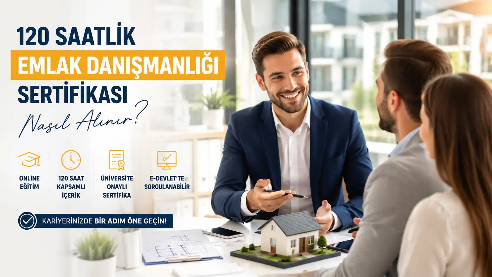 120 Saatlik Emlak Danışmanlığı Sertifikası Nasıl Alınır?